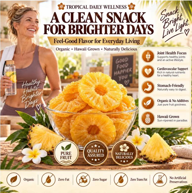 🔥 Hawaii’s Golden Dried Pineapple – 🍍A Clean Tropical Snack for Active Living-JR-Fay